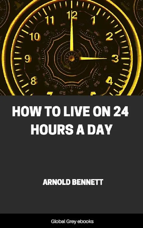 Cover of How to Live on 24 Hours a Day