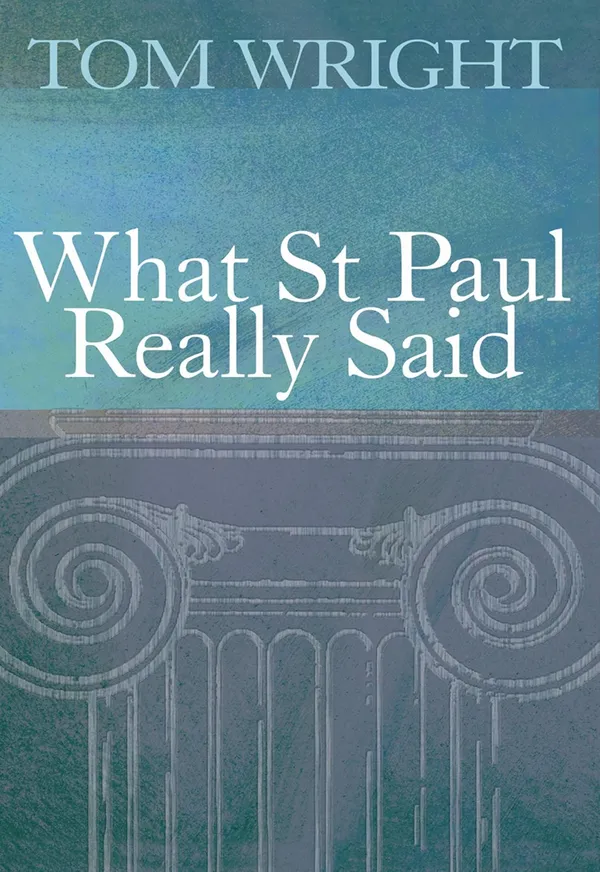 Cover of What St Paul Really Said