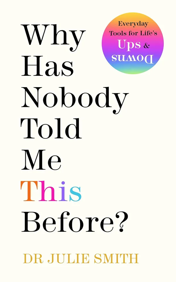Cover of Why Has Nobody Told Me This Before?